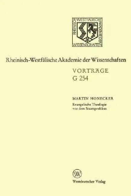 Evangelische Theologie VOR Dem Staatsproblem (English, Martin Honecker)