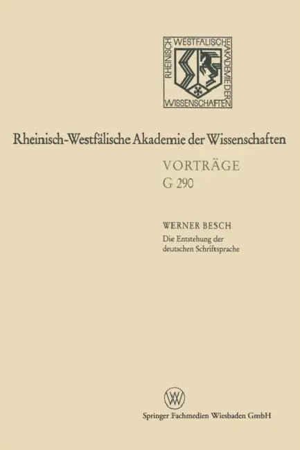 Die Entstehung Der Deutschen Schriftsprache (English, Werner Besch)
