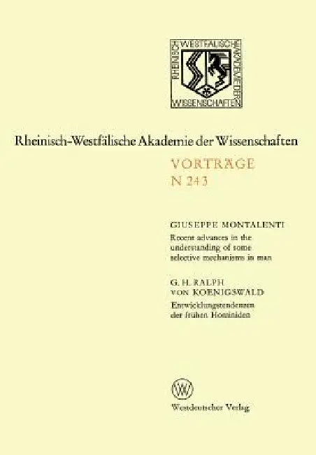 Recent Advances in the Understanding of Some Selective Mechanisms in Man. Entwicklungstendenzen Der (English, Giuseppe Montalenti)