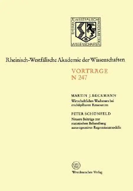 Wirtschaftliches Wachstum Bei Erschöpfbaren Ressourcen (English, Martin J. Beckmann)
