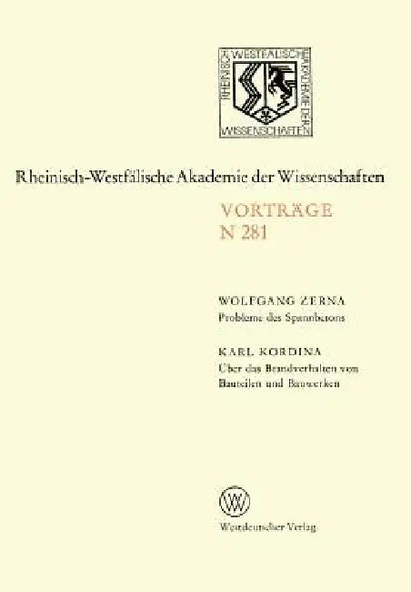 Probleme Des Spannbetons. Über Das Brandverhalten Von Bauteilen Und Bauwerken (English, Wolfgang Zerna)