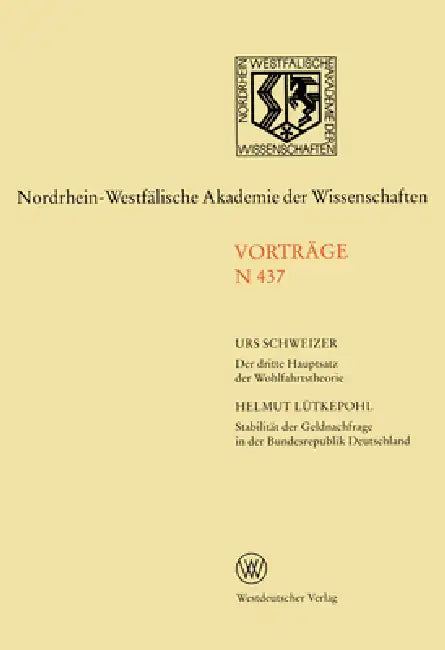 Der dritte Hauptsatz der Wohlfahrtstheorie. Stabilität der Geldnachfrage in der Bundesrepublik Deuts (English, Urs Schweizer)