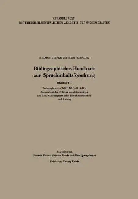 Bibliographisches Handbuch Zur Sprachinhaltsforschung (English, Helmut Gipper | Hans Schwarz | Hartmut Beckers)