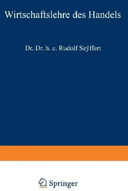 Wirtschaftslehre Des Handels (English, Rudolf Seyffert)