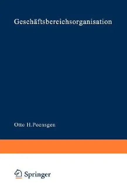 Geschäftsbereichsorganisation (English, Otto H. Poensgen)