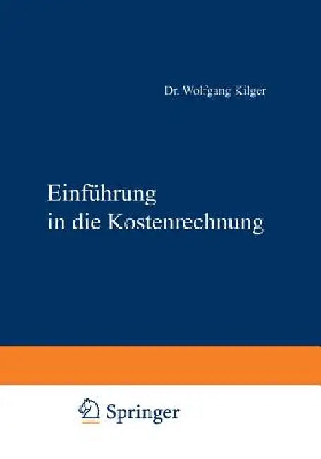 Einführung in Die Kostenrechnung (English, Kilger Wolfgang)
