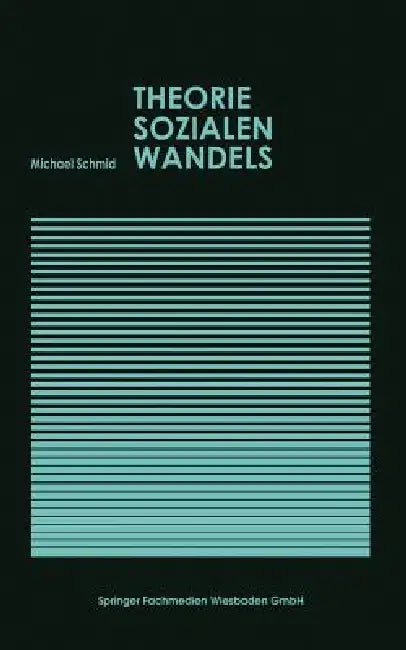Theorie Sozialen Wandels (English, Michael Schmid)