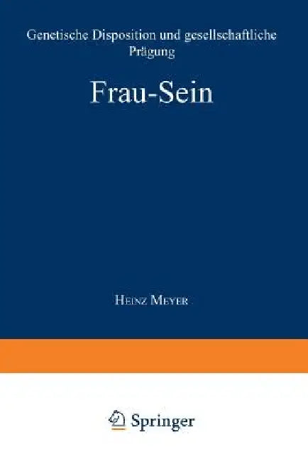 Frau -- Sein (English, Heinz Meyer)