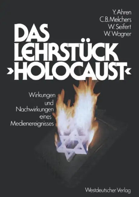 Das Lehrstück "Holocaust" (English, Yizhak Ahren)