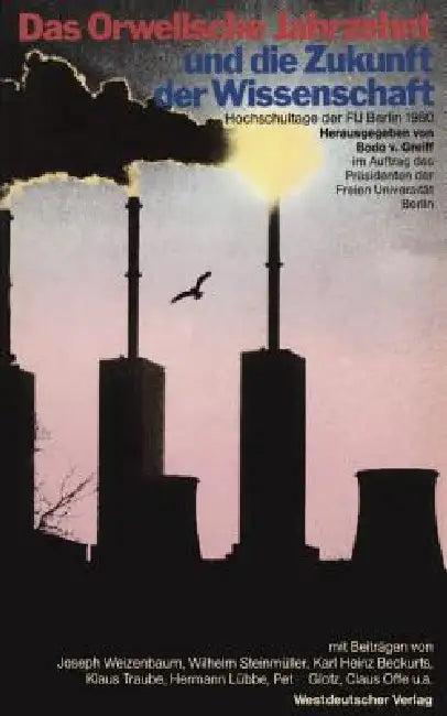Das Orwellsche Jahrzehnt Und Die Zukunft Der Wissenschaft (English, Greiff)