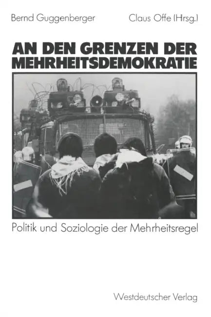 An Den Grenzen Der Mehrheitsdemokratie (English, Bernd Guggenberger | Claus Offe)