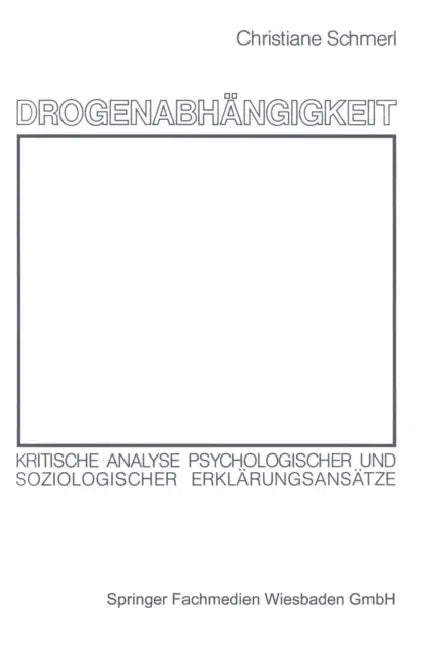 Drogenabhängigkeit (English, Christiane Schmerl)