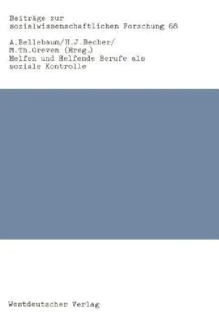 Helfen Und Helfende Berufe ALS Soziale Kontrolle (English, Alfred Bellebaum)
