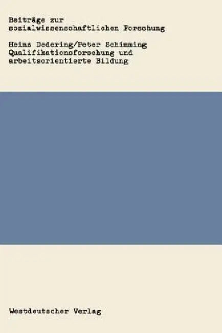 Qualifikationsforschung Und Arbeitsorientierte Bildung (English, Heinz Dedering)