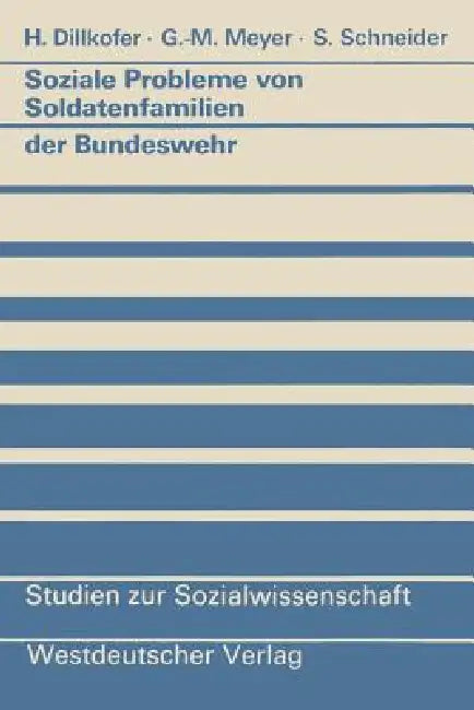 Soziale Probleme Von Soldatenfamilien Der Bundeswehr (English, Dillkofer Heidelore)