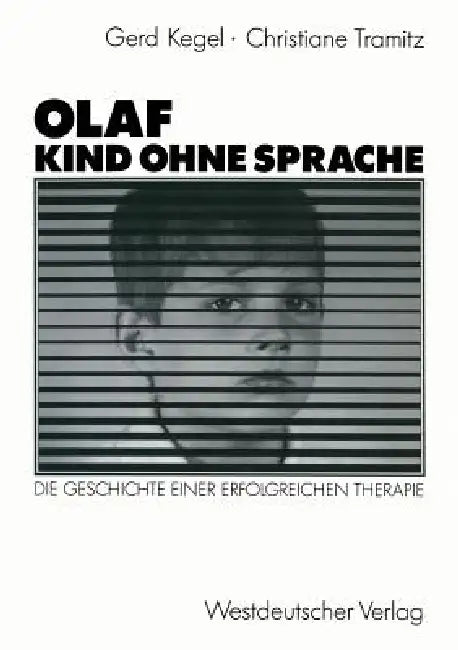 Olaf -- Kind Ohne Sprache (English, Gerd Kegel | Christiane Tramitz)