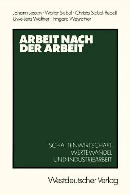 Arbeit Nach Der Arbeit (English, Johann Jessen)