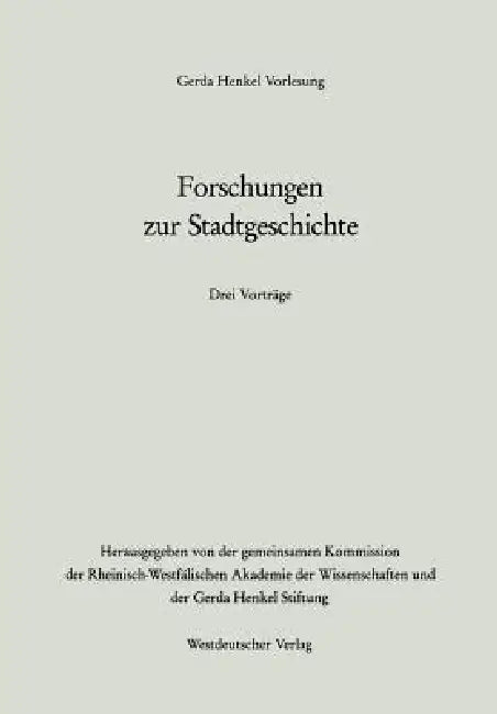 Forschungen Zur Stadtgeschichte (English, Adalberto Giovannini | Adriaan Vermalst | Lothar Gall)