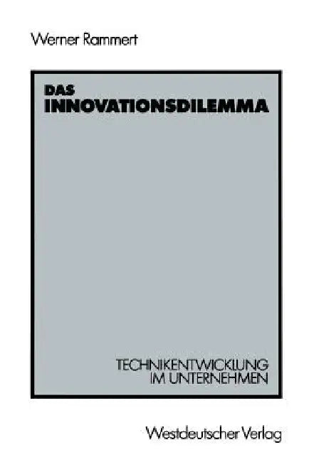 Das Innovationsdilemma (English, Werner Rammert)