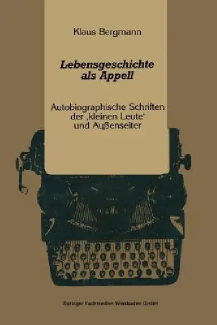 Lebensgeschichte ALS Appell (English, Klaus Bergmann)