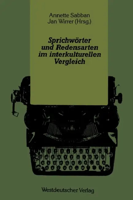 Sprichwörter Und Redensarten Im Interkulturellen Vergleich (English, Annette Sabban | Jan Wirrer)
