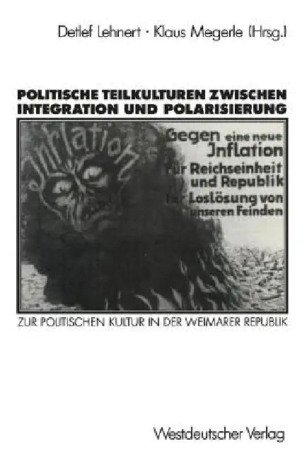 Politische Teilkulturen Zwischen Integration Und Polarisierung (English, Detlef Lehnert | Klaus Megerle)