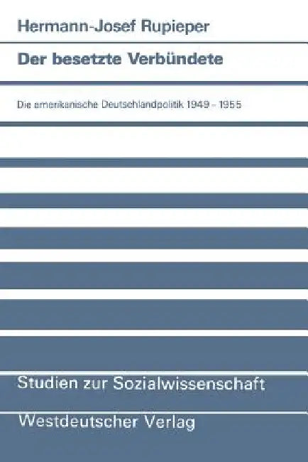 Der Besetzte Verbündete (English, Hermann-Josef Rupieper)