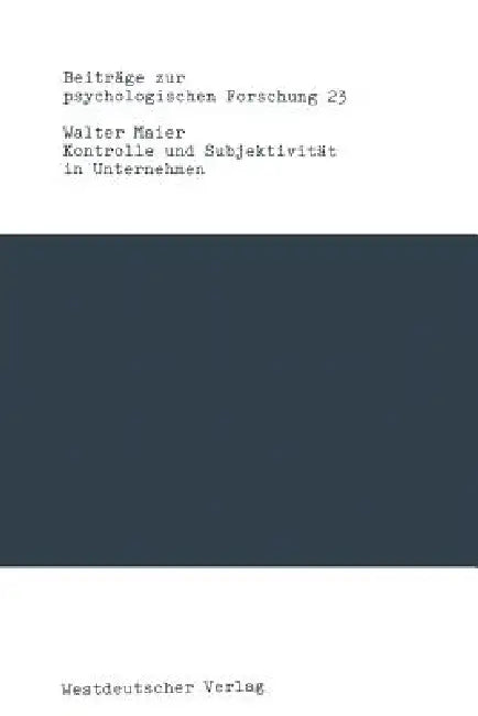 Kontrolle Und Subjektivität in Unternehmen (English, Walter Maier)