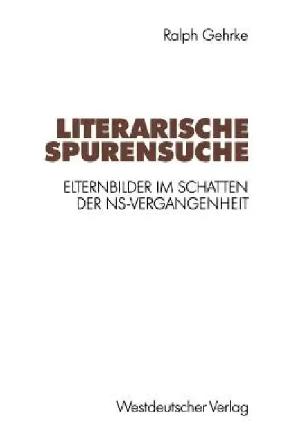 Literarische Spurensuche (English, Ralph Gehrke)