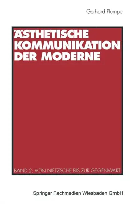 Ästhetische Kommunikation Der Moderne (English, Gerhard Plumpe)
