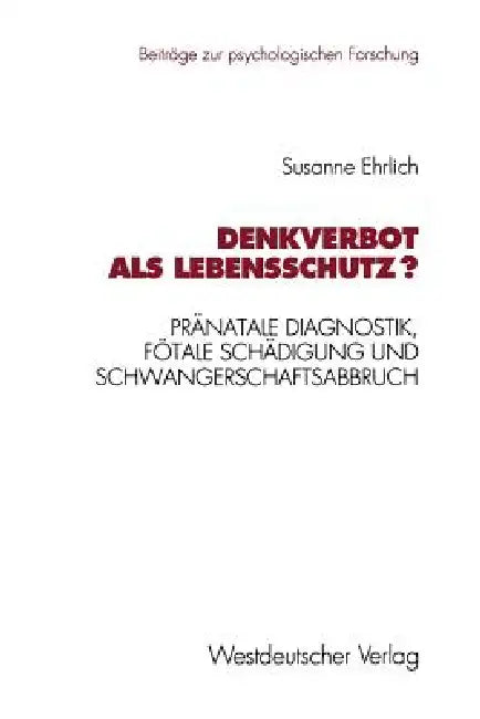 Denkverbot ALS Lebensschutz? (English, Susanne Ehrlich)