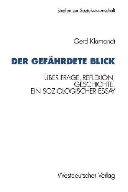 Der Gefährdete Blick (English, Gerd Klamandt)