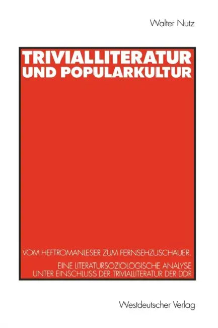 Trivialliteratur Und Popularkultur (English, Walter Nutz | Katharina Genau | Volker Schlögell)