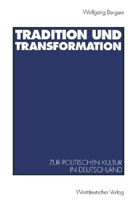 Tradition Und Transformation (English, Wolfgang Bergem)