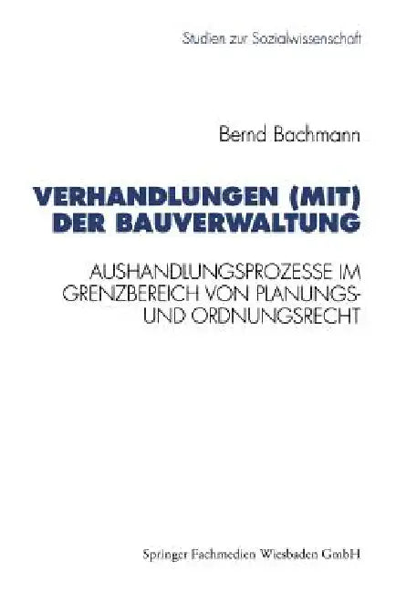 Verhandlungen (Mit) Der Bauverwaltung (English, Bernd Bachmann)