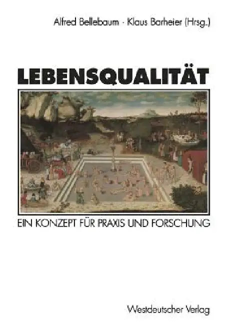 Lebensqualität (English, Alfred Bellebaum | Klaus Barheier)