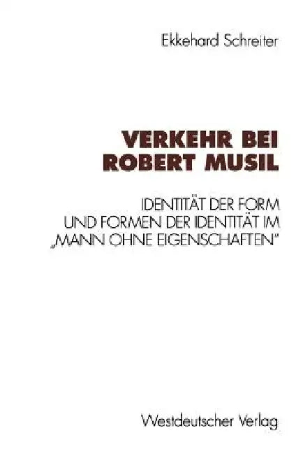 Verkehr Bei Robert Musil (English, Ekkehard Schreiter)