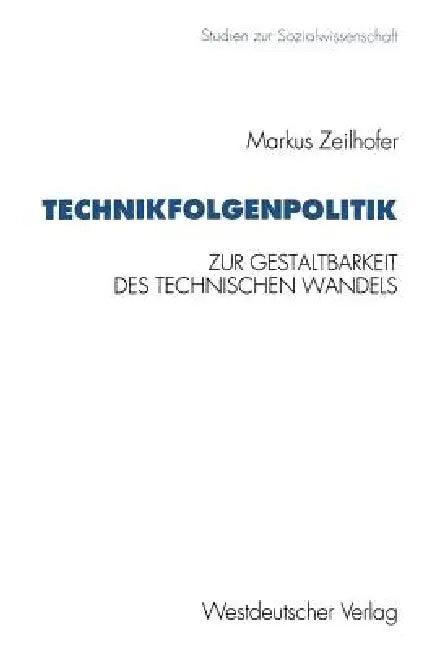 Technikfolgenpolitik (English, Markus Zeilhofer)