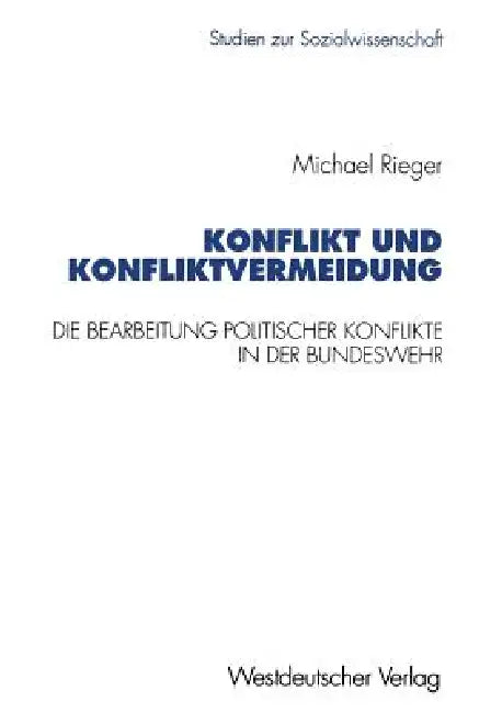Konflikt Und Konfliktvermeidung (English, Michael Rieger)