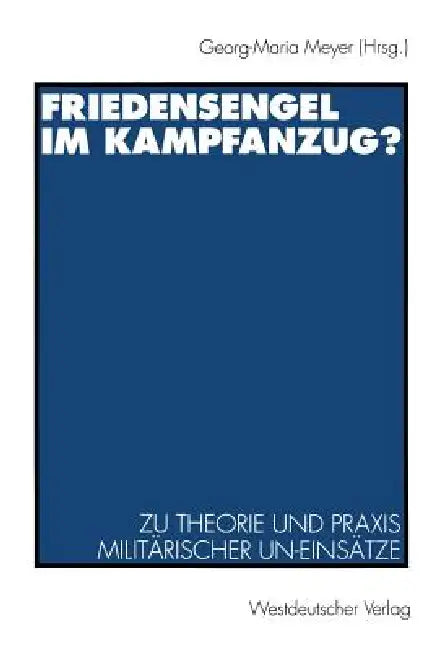 Friedensengel Im Kampfanzug? (English, Georg-Maria Meyer)