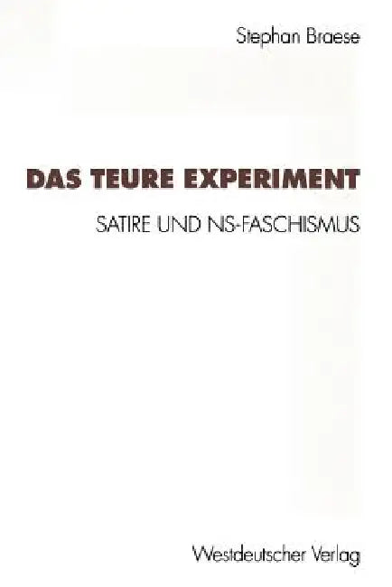 Das Teure Experiment (English, Stephan Braese)