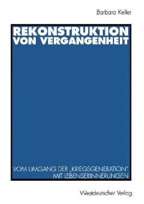 Rekonstruktion Von Vergangenheit (English, Barbara Keller)