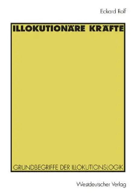 Illokutionäre Kräfte (English, Eckard Rolf)