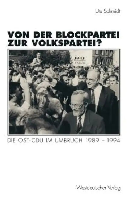 Von Der Blockpartei Zur Volkspartei? (English, Ute Schmidt)