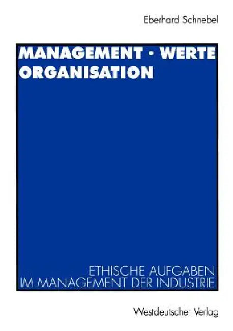 Management - Werte Organisation (English, Eberhard Schnebel)