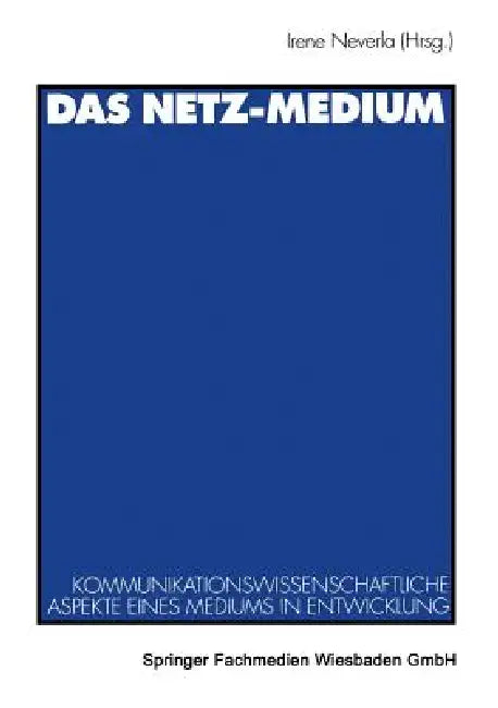Das Netz-Medium (English, Irene Neverla)