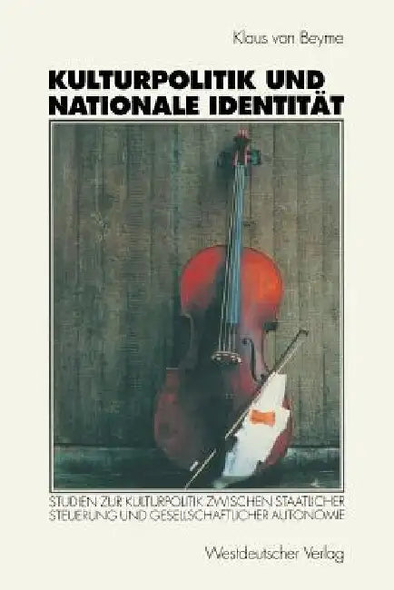Kulturpolitik Und Nationale Identität (English, Klaus Von Beyme)