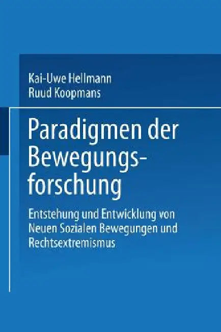 Paradigmen Der Bewegungsforschung (English, Kai-Uwe Hellmann | Ruud Koopmans)