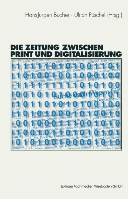 Die Zeitung Zwischen Print Und Digitalisierung (English, Hans-Jürgen Bucher | Ulrich Püschel)