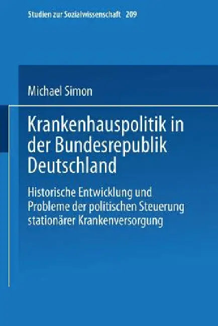 Krankenhauspolitik in Der Bundesrepublik Deutschland (English, Michael Simon)